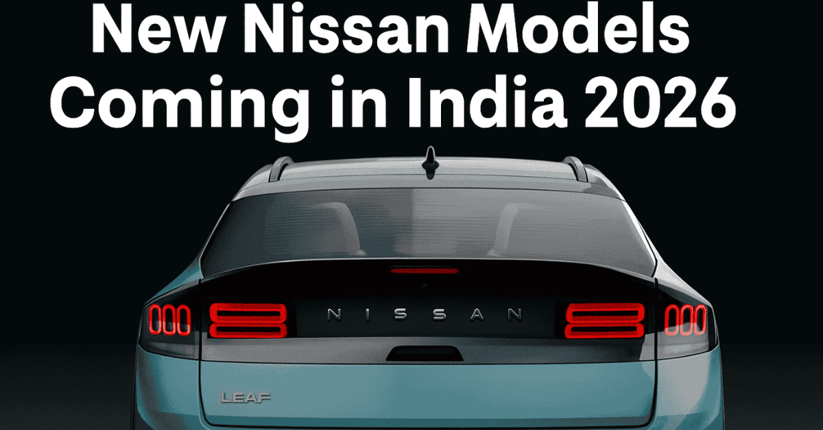 New Nissan Models Coming in India – Nissan Car Launch 2026